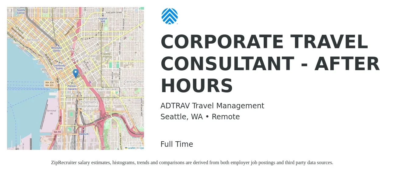 ADTRAV Travel Management job posting for a CORPORATE TRAVEL CONSULTANT - AFTER HOURS in Seattle, WA with a salary of $24 to $28 Hourly with a map of Seattle location.