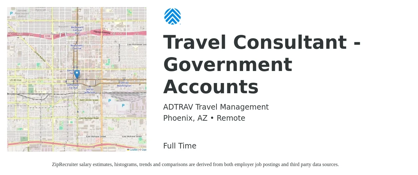 ADTRAV Travel Management job posting for a Travel Consultant - Government Accounts in Phoenix, AZ with a salary of $36,700 to $51,100 Yearly with a map of Phoenix location.