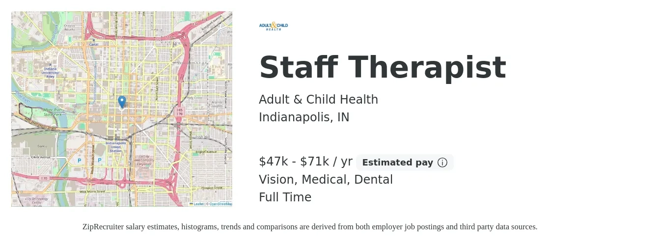Adult & Child Health job posting for a Staff Therapist in Indianapolis, IN with a salary of $55,900 to $71,700 Yearly with a map of Indianapolis location.