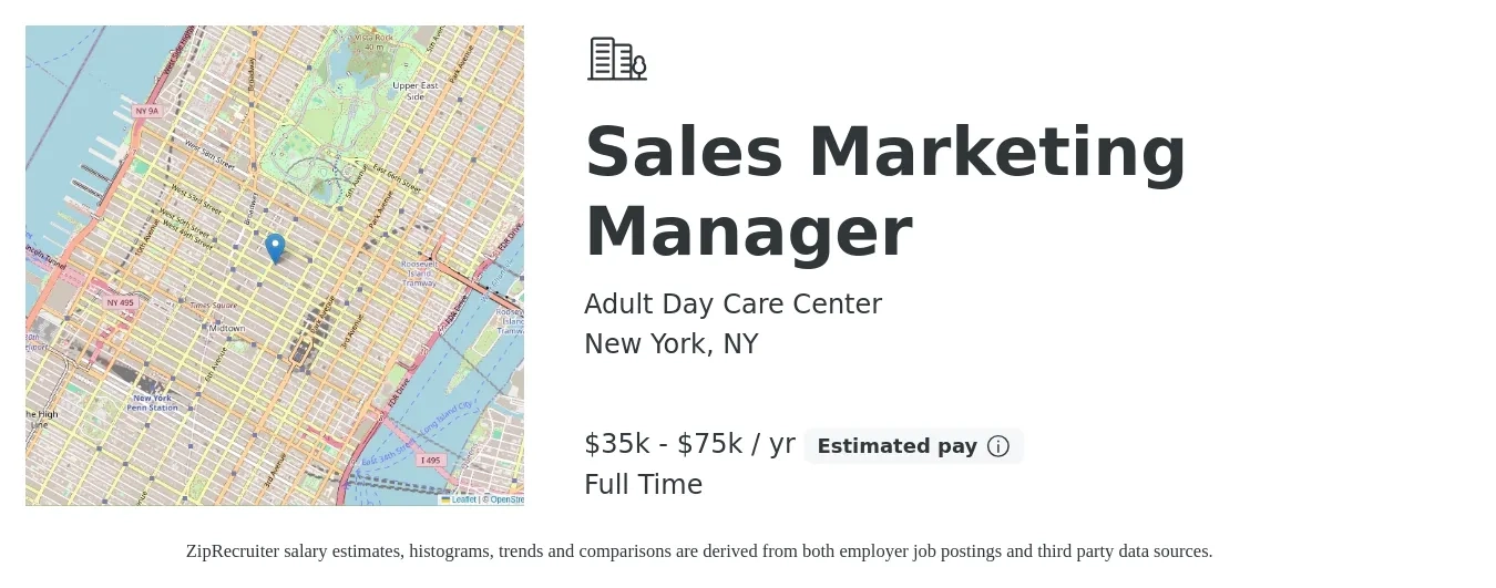 Adult Day Care Center job posting for a Sales Marketing Manager in New York, NY with a salary of $35,000 to $75,000 Yearly and benefits including life_insurance, pto, and retirement with a map of New York location.