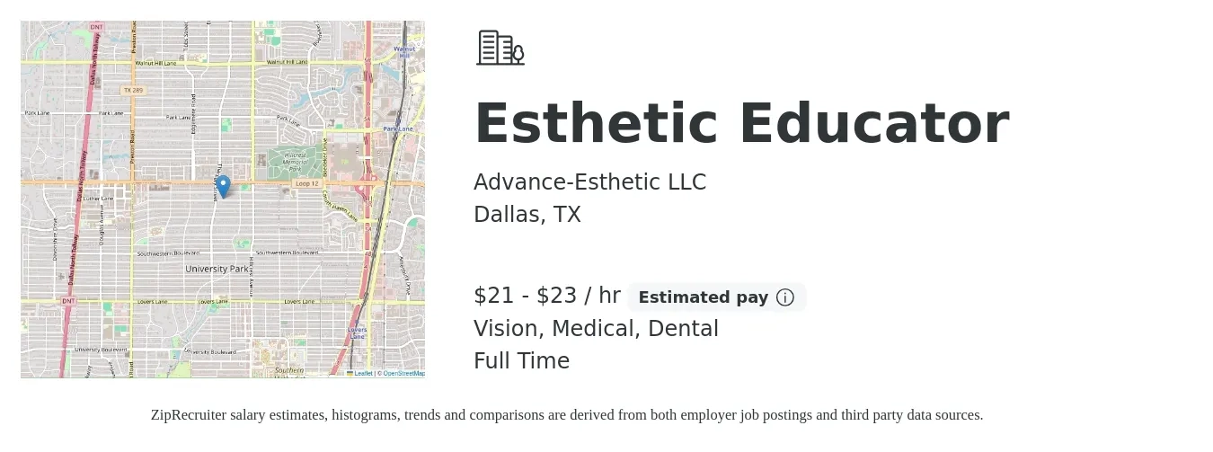 Advance-Esthetic LLC job posting for a Esthetic Educator in Dallas, TX with a salary of $22 to $24 Hourly and benefits including pto, retirement, vision, dental, and medical with a map of Dallas location.