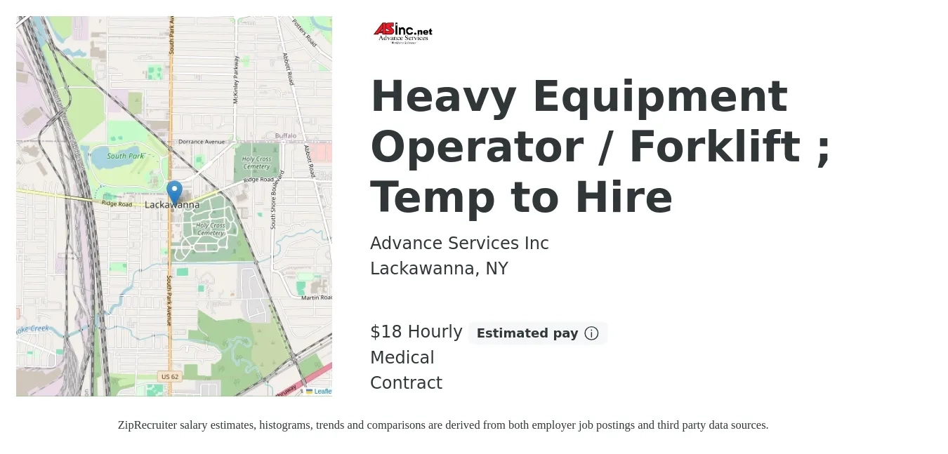 Advance Services Inc job posting for a Heavy Equipment Operator / Forklift ; Temp to Hire in Lackawanna, NY with a salary of $19 to $19 Hourly and benefits including medical with a map of Lackawanna location.