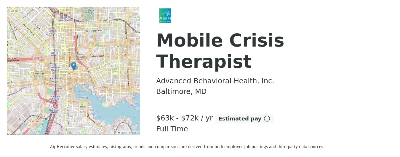 Advanced Behavioral Health, Inc. job posting for a Mobile Crisis Therapist in Baltimore, MD with a salary of $63,500 to $72,500 Yearly with a map of Baltimore location.