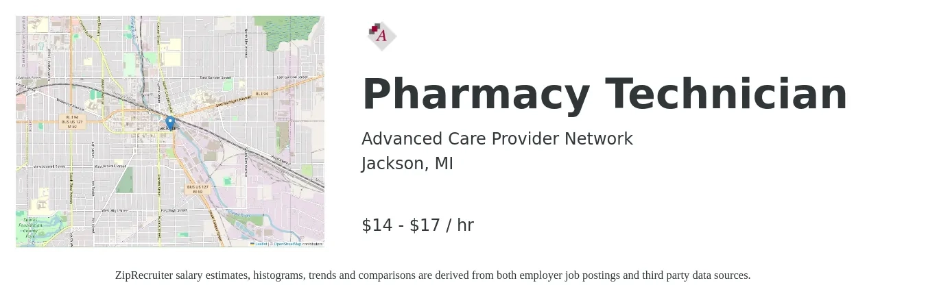 Advanced Care Provider Network job posting for a Pharmacy Technician in Jackson, MI with a salary of $15 to $18 Hourly with a map of Jackson location.