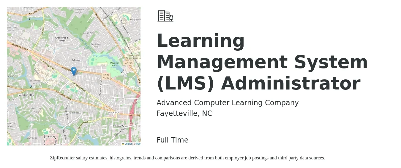 Advanced Computer Learning Company job posting for a Learning Management System (LMS) Administrator in Fayetteville, NC with a salary of $24 to $40 Hourly with a map of Fayetteville location.