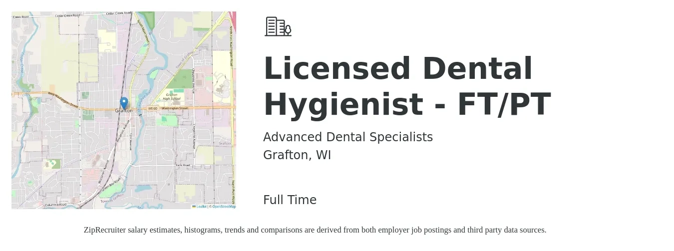 Advanced Dental Specialists job posting for a Licensed Dental Hygienist - FT/PT in Grafton, WI with a salary of $60,000 Hourly with a map of Grafton location.
