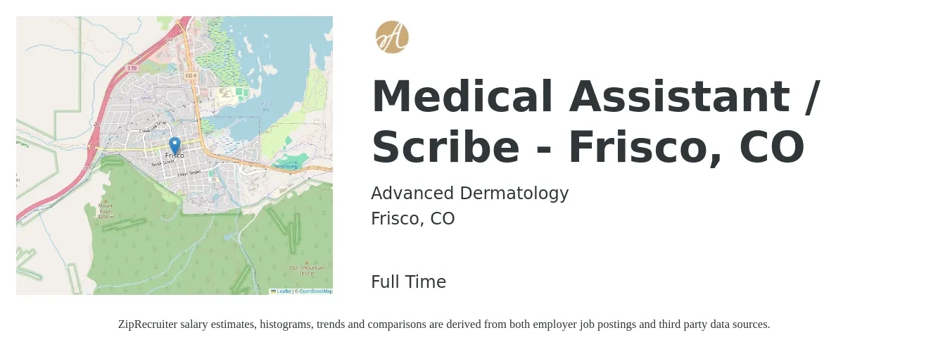 Advanced Dermatology job posting for a Medical Assistant / Scribe - Frisco, CO in Frisco, CO with a salary of $18 to $23 Hourly with a map of Frisco location.