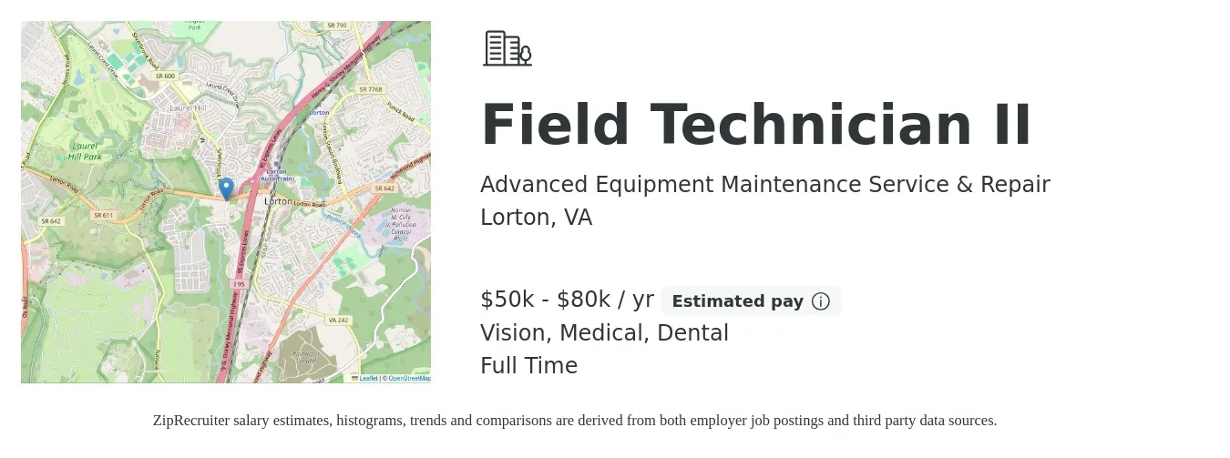 Advanced Equipment Maintenance Service & Repair job posting for a Field Technician II in Lorton, VA with a salary of $50,000 to $80,000 Yearly and benefits including dental, life_insurance, medical, and vision with a map of Lorton location.