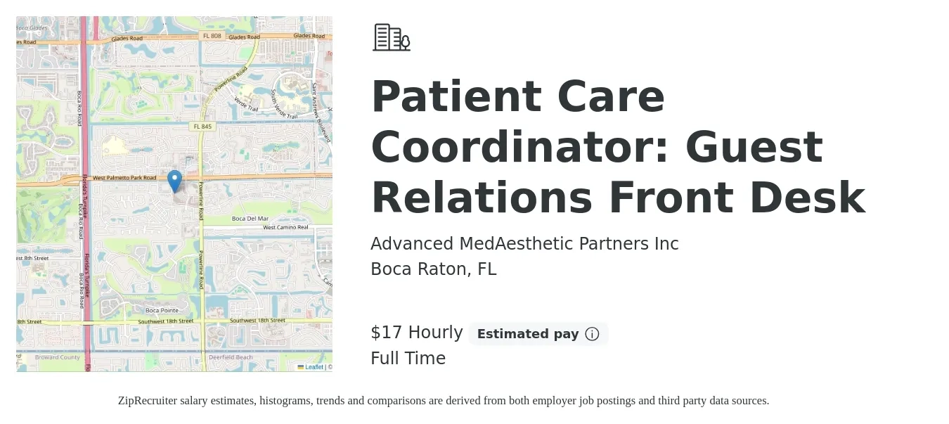 Advanced MedAesthetic Partners Inc job posting for a Patient Care Coordinator: Guest Relations Front Desk in Boca Raton, FL with a salary of $16 to $20 Hourly with a map of Boca Raton location.