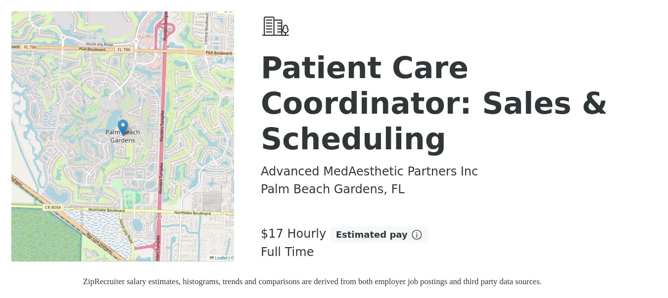 Advanced MedAesthetic Partners, Inc. job posting for a Patient Care Coordinator: Sales & Scheduling in Palm Beach Gardens, FL with a salary of $18 Hourly with a map of Palm Beach Gardens location.