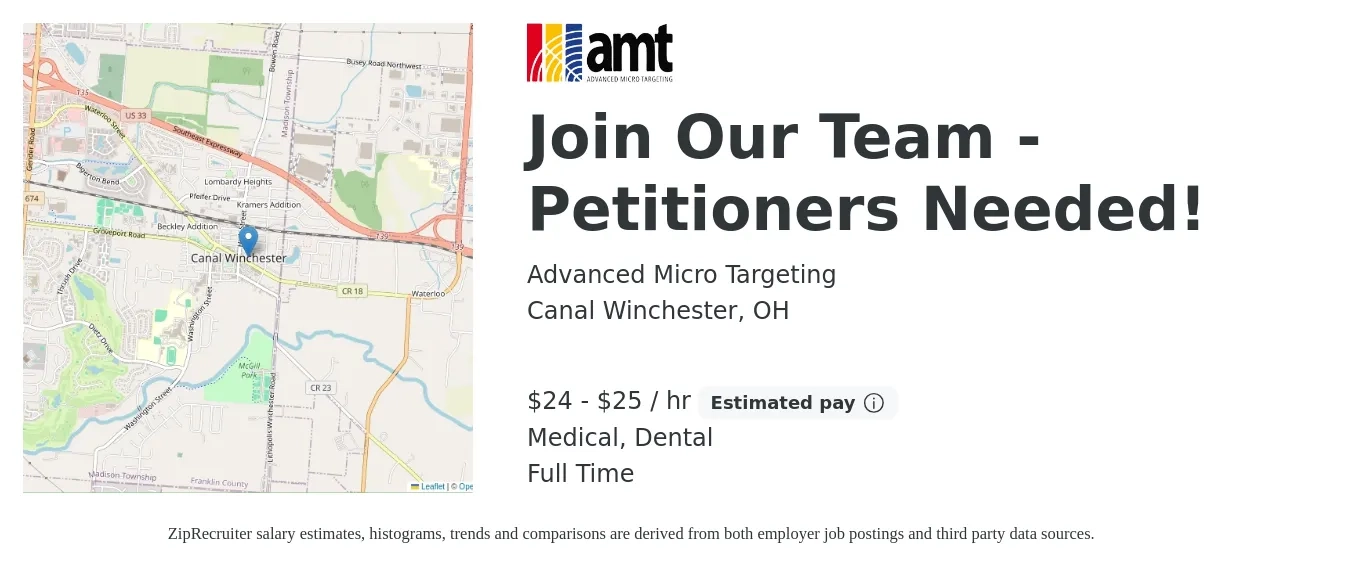 Advanced Micro Targeting job posting for a Join Our Team - Petitioners Needed! in Canal Winchester, OH with a salary of $25 to $26 Hourly and benefits including dental, and medical with a map of Canal Winchester location.