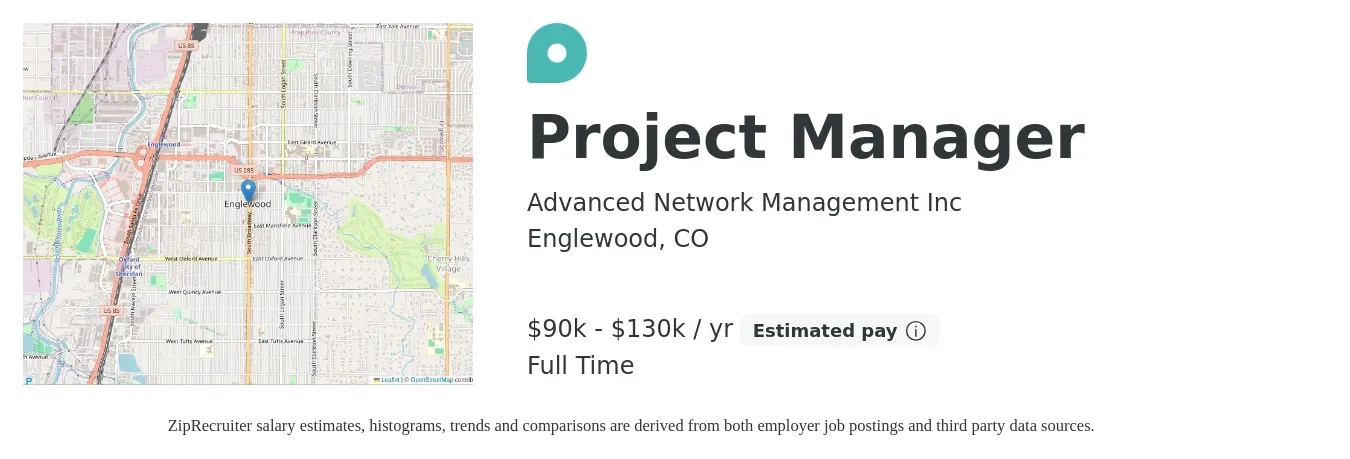 Advanced Network Management Inc job posting for a Project Manager in Englewood, CO with a salary of $90,000 to $130,000 Yearly with a map of Englewood location.