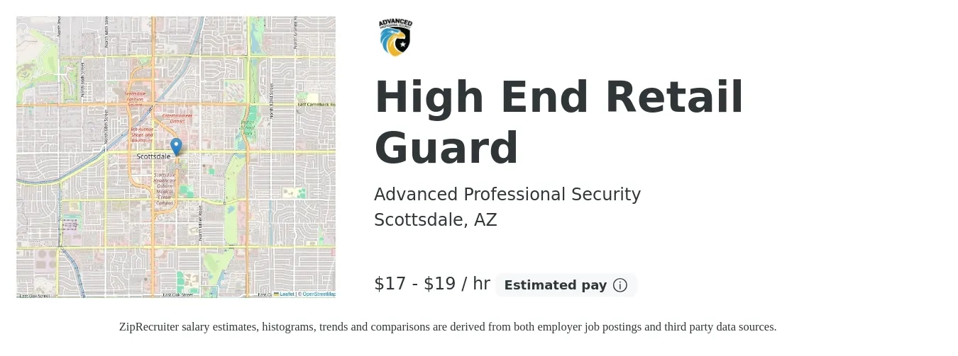 Advanced Professional Security job posting for a High End Retail Guard in Scottsdale, AZ with a salary of $18 to $20 Hourly with a map of Scottsdale location.