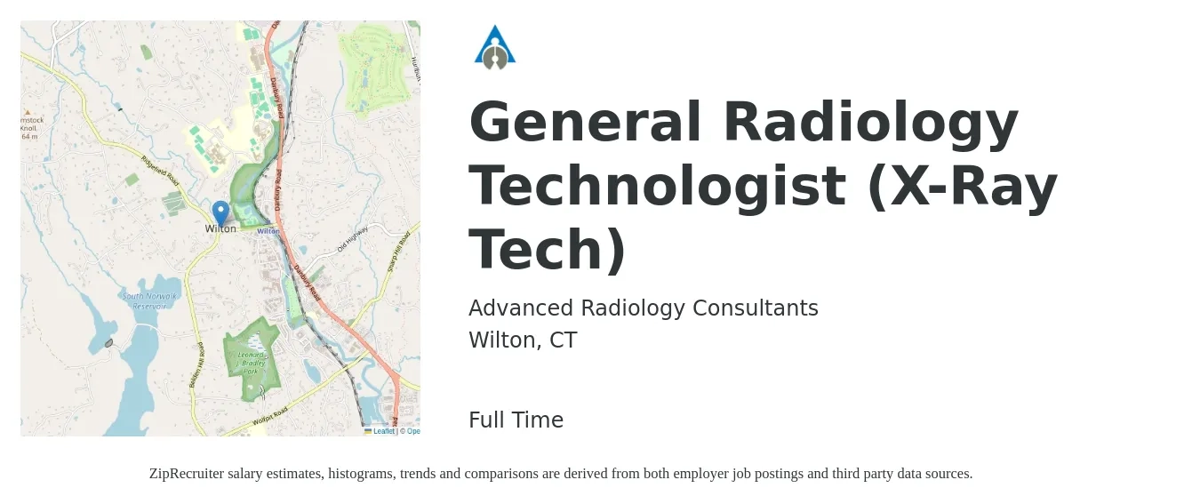 Advanced Radiology Consultants job posting for a General Radiology Technologist (X-Ray Tech) in Wilton, CT with a salary of $1,290 to $2,270 Weekly with a map of Wilton location.