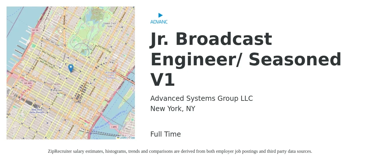 Advanced Systems Group LLC job posting for a Jr. Broadcast Engineer/ Seasoned V1 in New York, NY with a salary of $55 to $70 Hourly with a map of New York location.