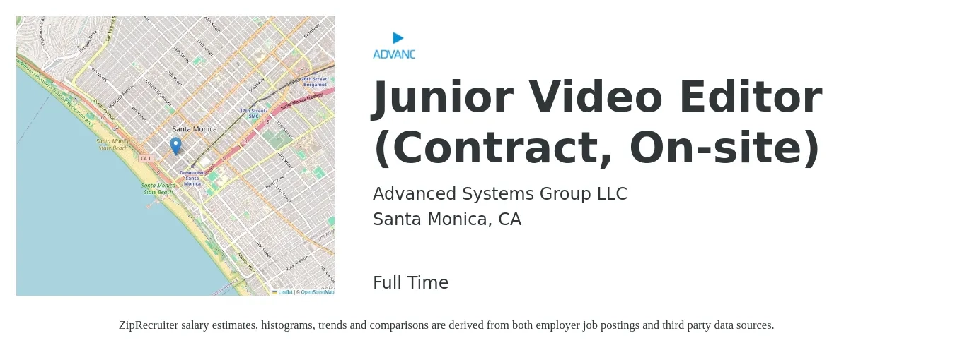 Advanced Systems Group LLC job posting for a Junior Video Editor (Contract, On-site) in Santa Monica, CA with a salary of $75,000 to $90,000 Yearly with a map of Santa Monica location.