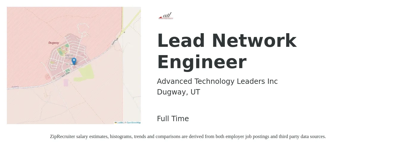 Advanced Technology Leaders Inc job posting for a Lead Network Engineer in Dugway, UT with a salary of $92,300 to $127,300 Yearly with a map of Dugway location.