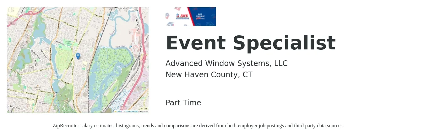 Advanced Window Systems, LLC job posting for a Event Specialist in New Haven County, CT with a salary of $20 to $25 Hourly with a map of New Haven County location.