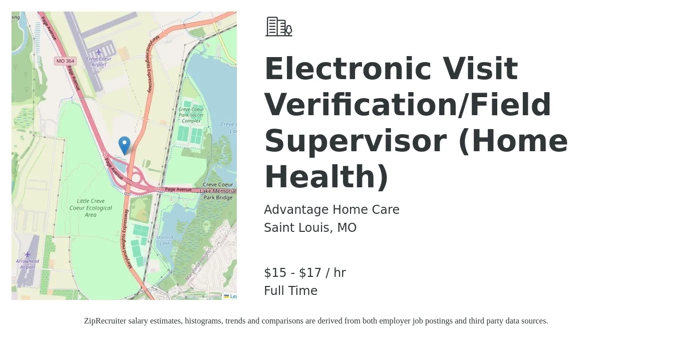 Advantage Home Care job posting for a Electronic Visit Verification/Field Supervisor (Home Health) in Saint Louis, MO with a salary of $16 to $18 Hourly with a map of Saint Louis location.