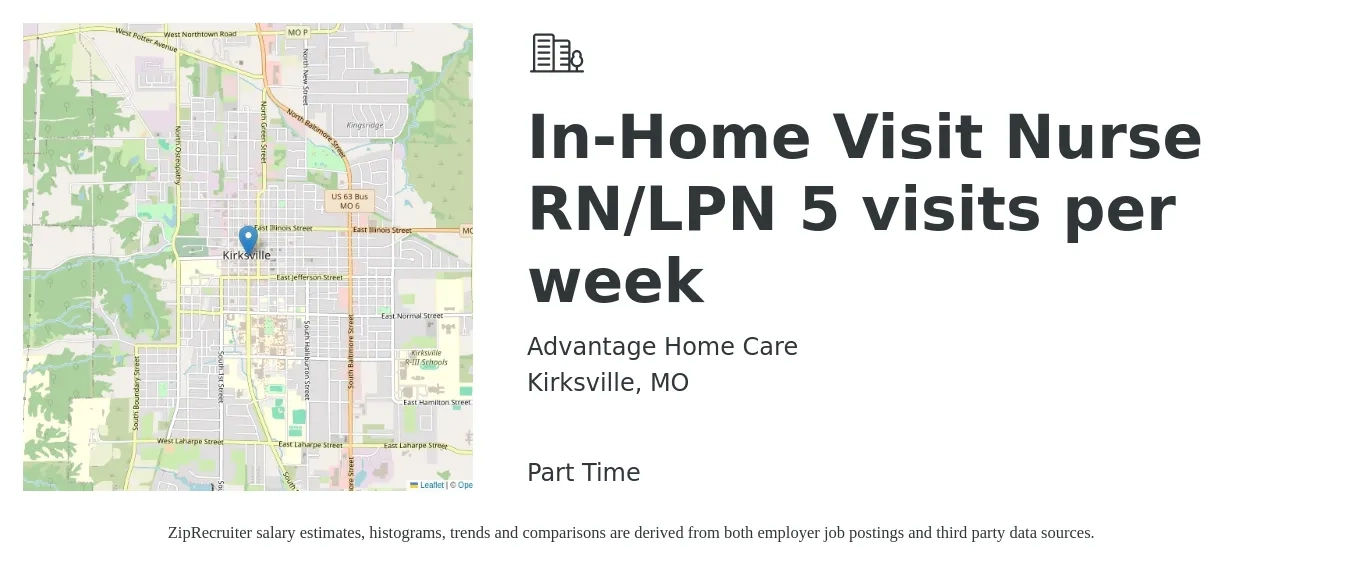 Advantage Home Care job posting for a In-Home Visit Nurse RN/LPN 5 visits per week in Kirksville, MO with a salary of $28 to $40 Hourly with a map of Kirksville location.