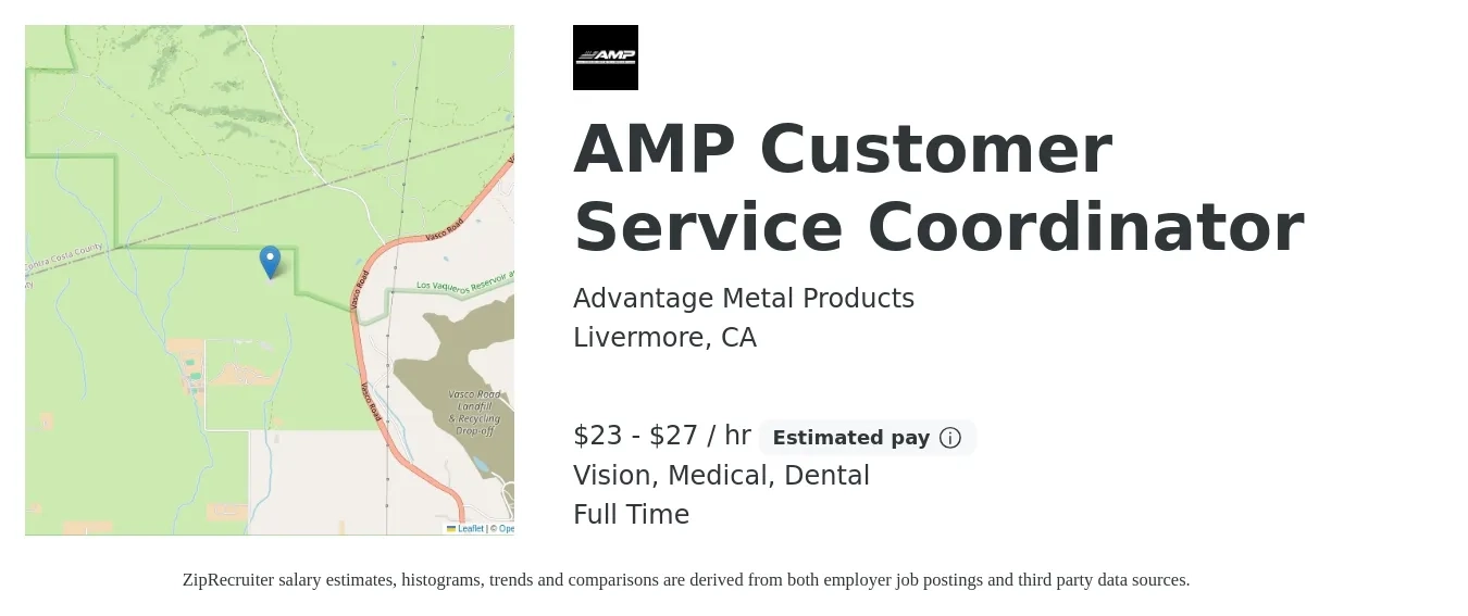 Advantage Metal Products job posting for a AMP Customer Service Coordinator in Livermore, CA with a salary of $24 to $29 Hourly and benefits including retirement, vision, dental, life_insurance, and medical with a map of Livermore location.