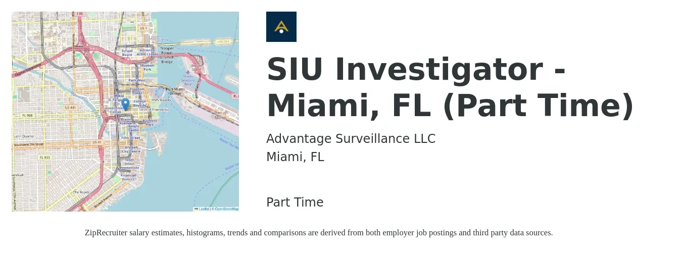 Advantage Surveillance LLC job posting for a SIU Investigator - Miami, FL (Part Time) in Miami, FL with a salary of $50,100 to $94,100 Yearly with a map of Miami location.