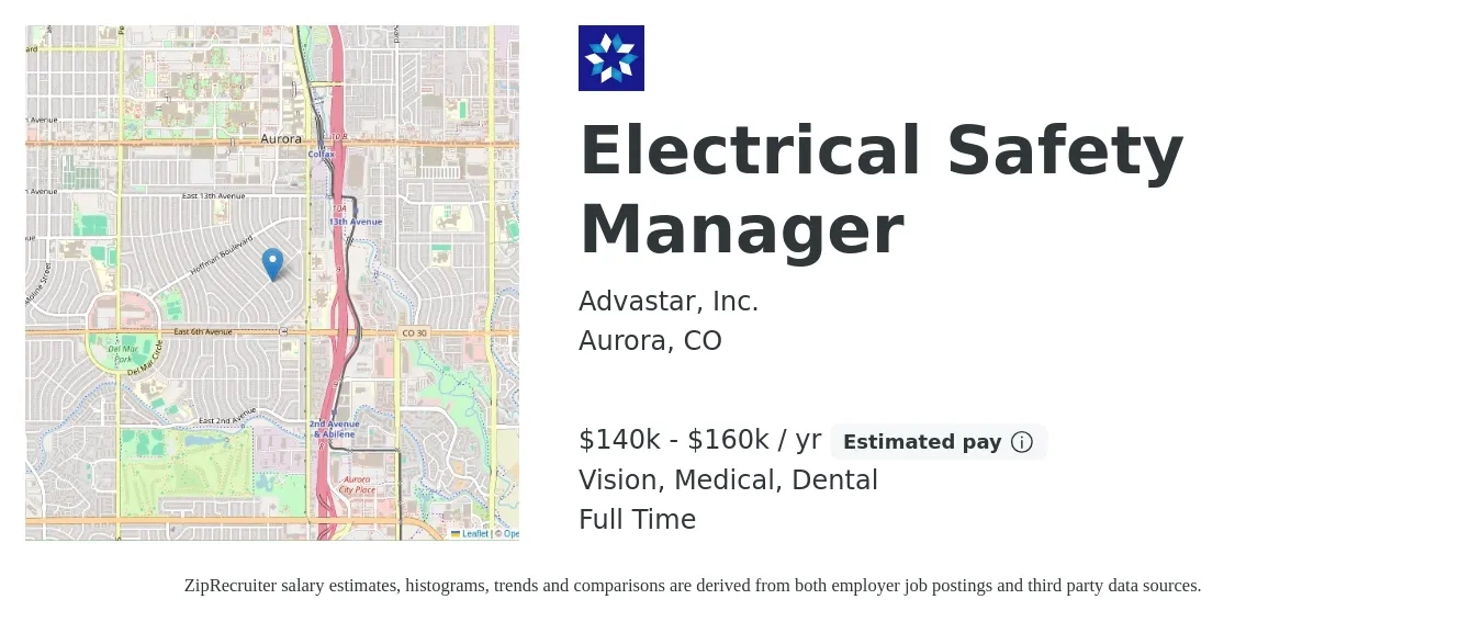 Advastar, Inc. job posting for a Electrical Safety Manager in Aurora, CO with a salary of $140,000 to $160,000 Yearly and benefits including retirement, vision, dental, life_insurance, medical, and pto with a map of Aurora location.