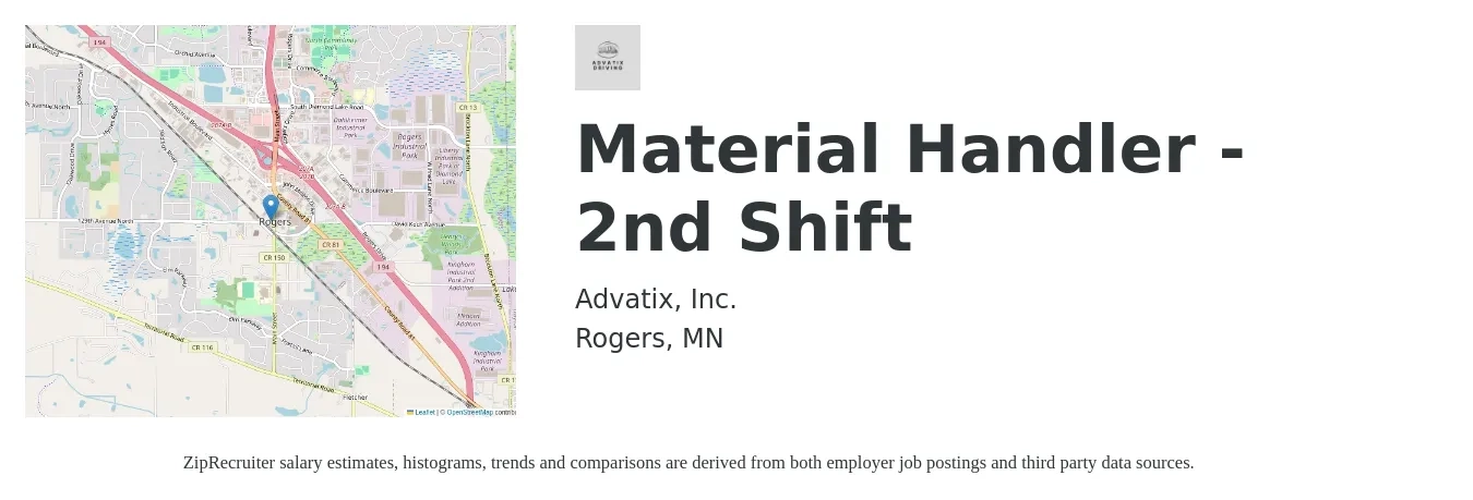 Advatix, Inc. job posting for a Material Handler - 2nd Shift in Rogers, MN with a salary of $18 to $21 Hourly with a map of Rogers location.