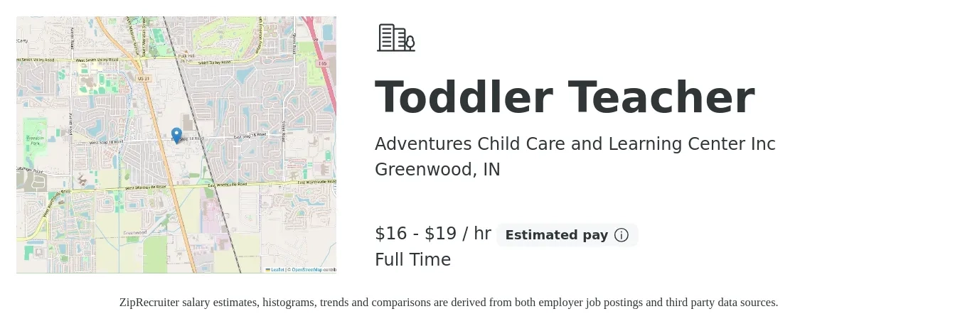 Adventures Child Care and Learning Center Inc job posting for a Toddler Teacher in Greenwood, IN with a salary of $17 to $20 Hourly with a map of Greenwood location.