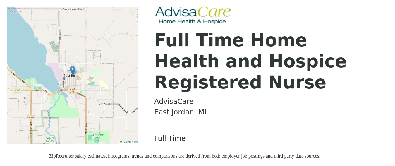 AdvisaCare job posting for a Full Time Home Health and Hospice Registered Nurse in East Jordan, MI with a salary of $76,400 to $96,600 Yearly with a map of East Jordan location.