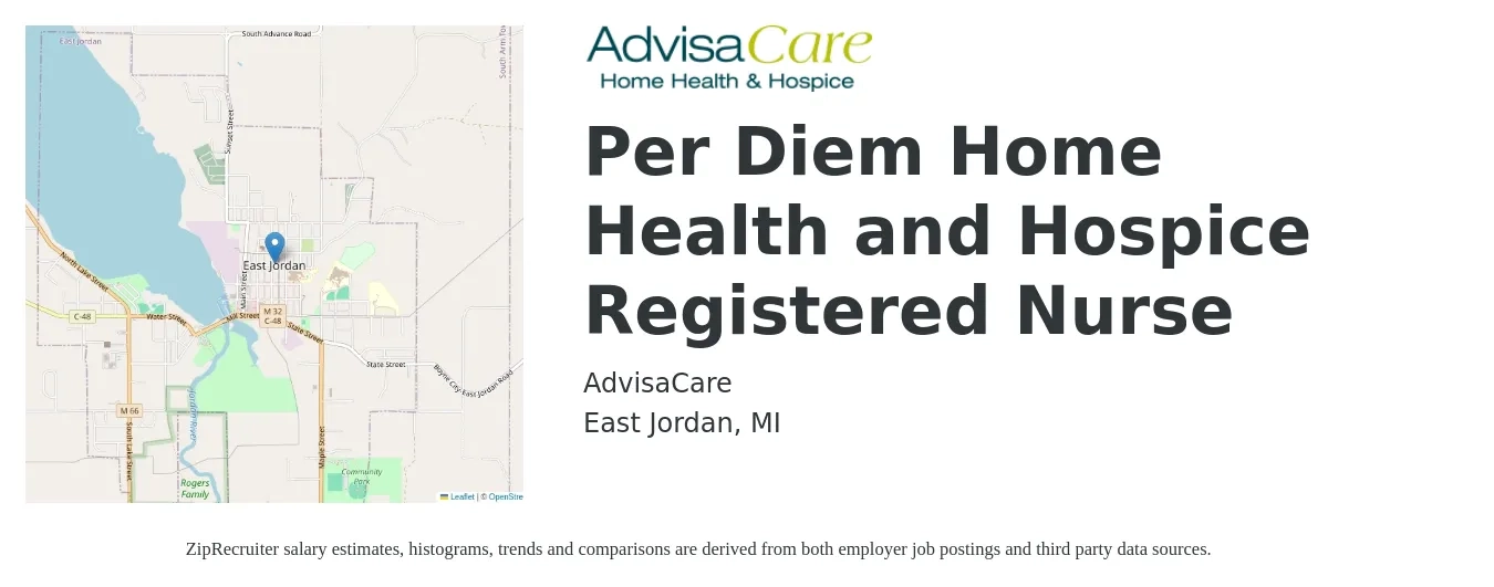 AdvisaCare job posting for a Per Diem Home Health and Hospice Registered Nurse in East Jordan, MI with a salary of $1,610 to $2,340 Weekly with a map of East Jordan location.