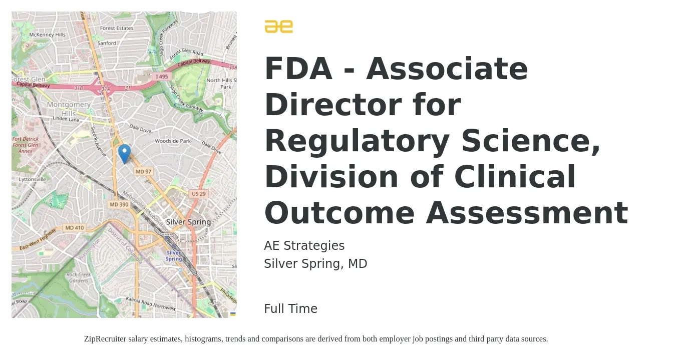 AE Strategies job posting for a FDA - Associate Director for Regulatory Science, Division of Clinical Outcome Assessment in Silver Spring, MD with a salary of $113,700 to $179,900 Yearly with a map of Silver Spring location.