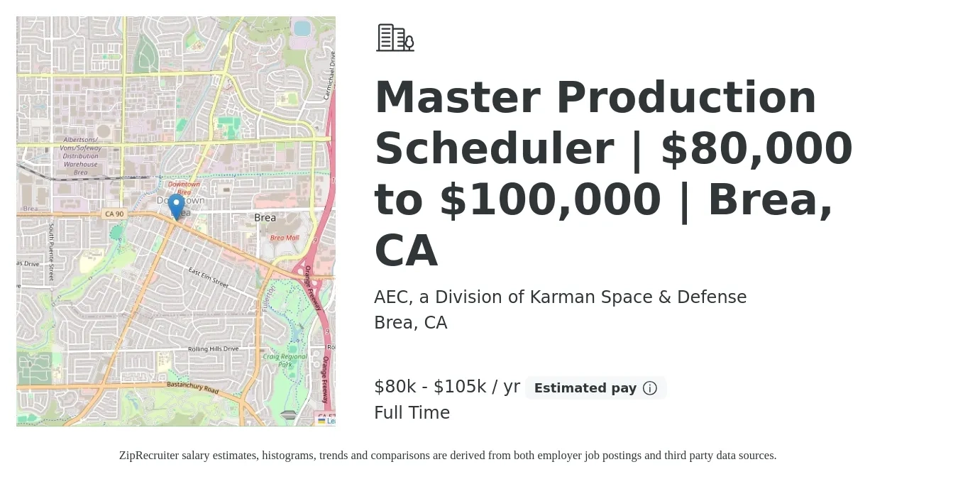 AEC, a Division of Karman Space & Defense job posting for a Master Production Scheduler | $80,000 to $100,000 | Brea, CA in Brea, CA with a salary of $80,000 to $105,000 Yearly with a map of Brea location.