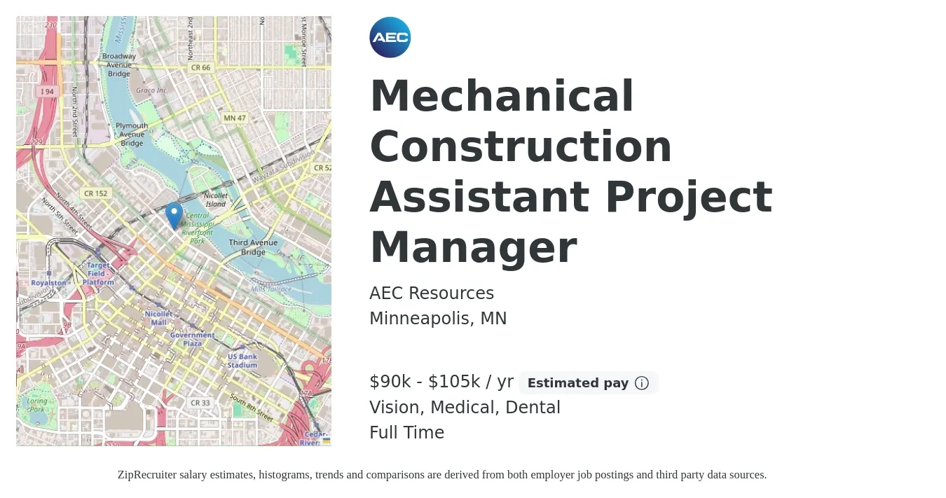 AEC Resources job posting for a Mechanical Construction Assistant Project Manager in Minneapolis, MN with a salary of $90,000 to $105,000 Yearly and benefits including dental, life_insurance, medical, pto, retirement, and vision with a map of Minneapolis location.