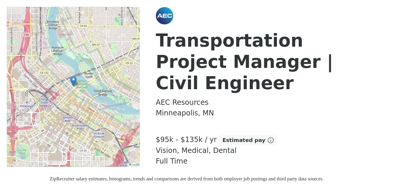 AEC Resources job posting for a Transportation Project Manager | Civil Engineer in Minneapolis, MN with a salary of $95,000 to $135,000 Yearly and benefits including dental, life_insurance, medical, pto, retirement, and vision with a map of Minneapolis location.