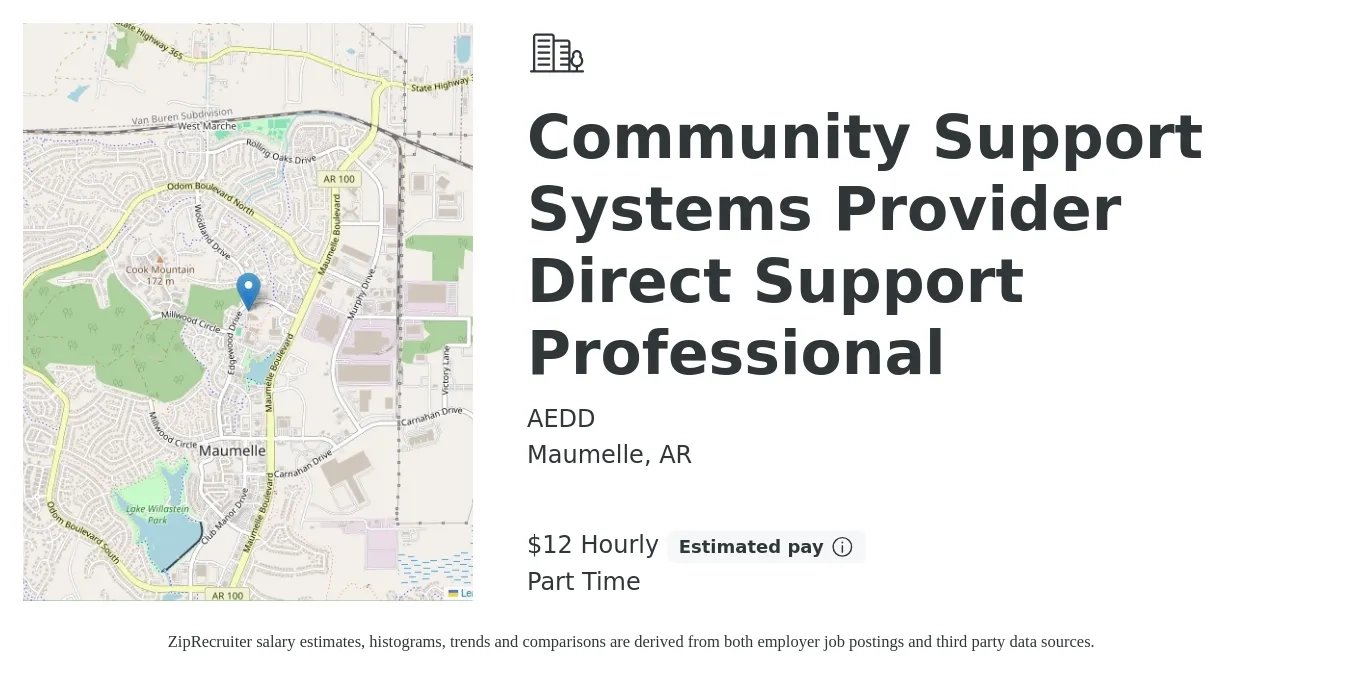 AEDD job posting for a Community Support Systems Provider Direct Support Professional in Maumelle, AR with a salary of $12 Hourly with a map of Maumelle location.