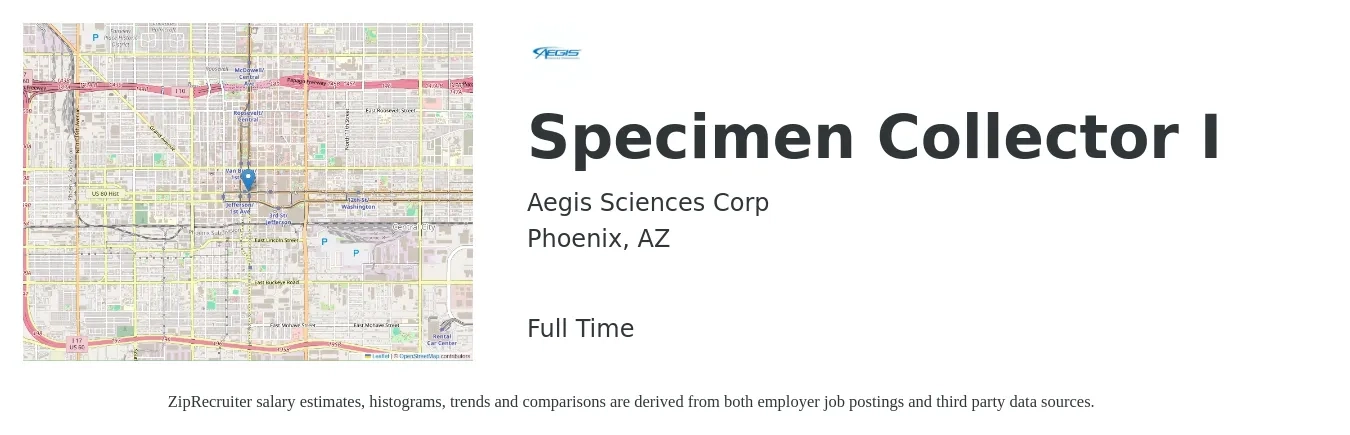 Aegis Sciences Corp job posting for a Specimen Collector I in Phoenix, AZ with a salary of $16 to $18 Hourly with a map of Phoenix location.