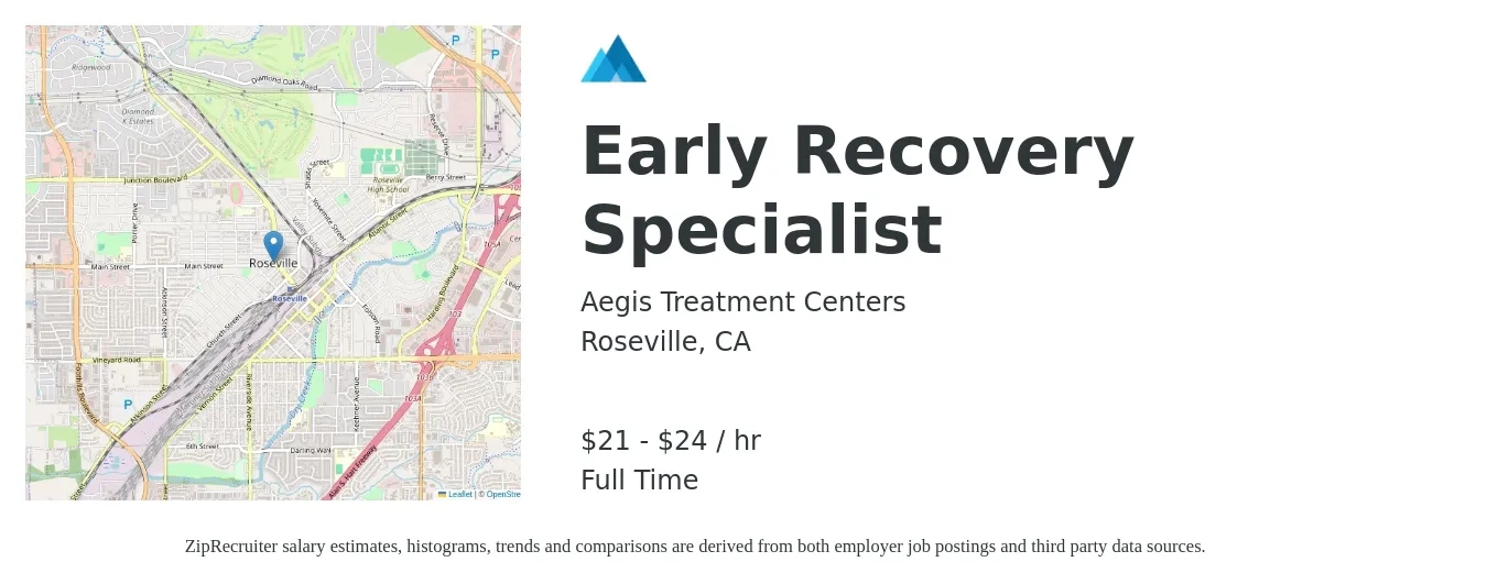 Aegis Treatment Centers job posting for a Early Recovery Specialist in Roseville, CA with a salary of $22 to $25 Hourly with a map of Roseville location.