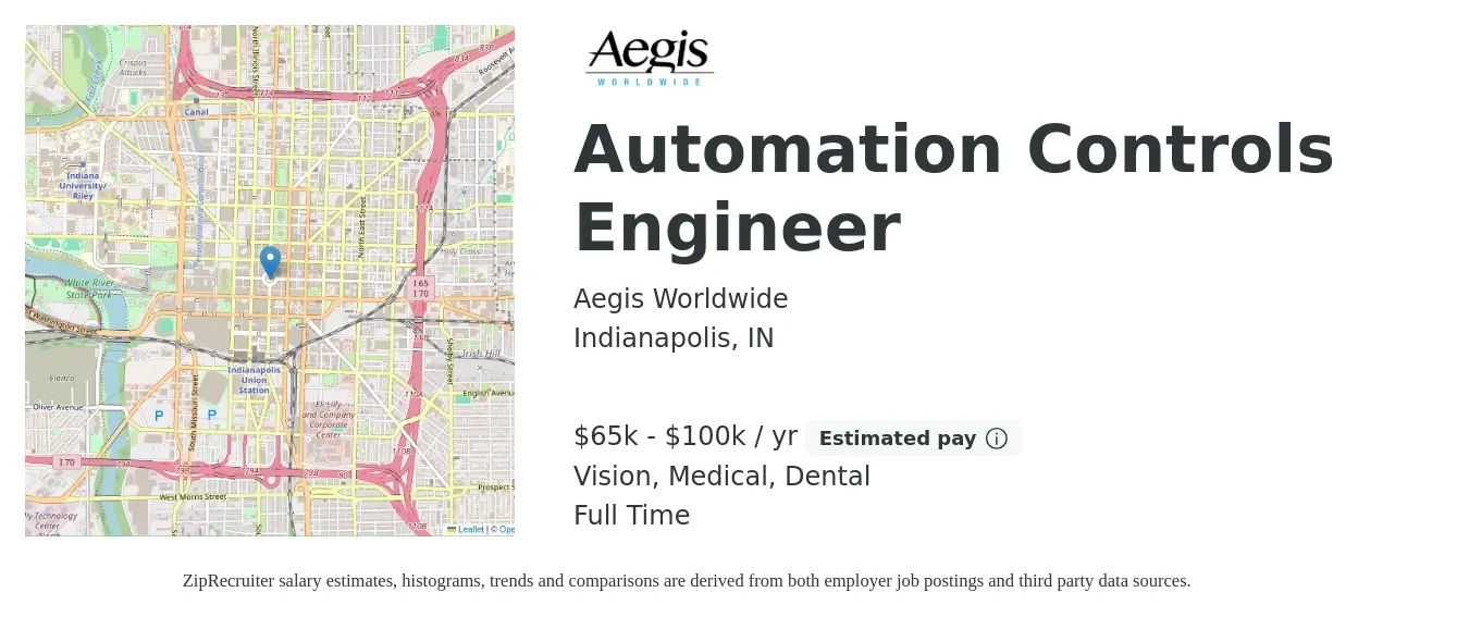 Aegis Worldwide job posting for a Automation Controls Engineer in Indianapolis, IN with a salary of $65,000 to $100,000 Yearly and benefits including dental, medical, retirement, and vision with a map of Indianapolis location.