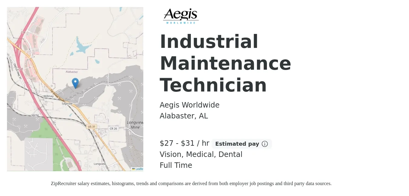 Aegis Worldwide job posting for a Industrial Maintenance Technician in Alabaster, AL with a salary of $29 to $33 Hourly and benefits including retirement, vision, dental, life_insurance, and medical with a map of Alabaster location.
