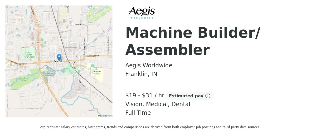 Aegis Worldwide job posting for a Machine Builder/ Assembler in Franklin, IN with a salary of $20 to $33 Hourly and benefits including dental, life_insurance, medical, pto, retirement, and vision with a map of Franklin location.