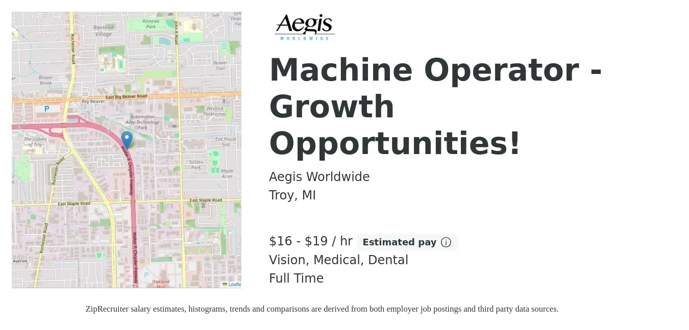 Aegis Worldwide job posting for a Machine Operator - Growth Opportunities! in Troy, MI with a salary of $17 to $20 Hourly and benefits including medical, pto, retirement, vision, dental, and life_insurance with a map of Troy location.