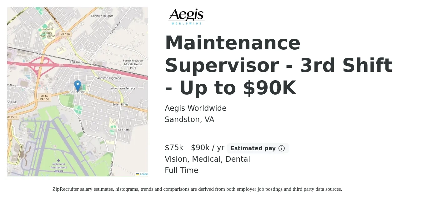 Aegis Worldwide job posting for a Maintenance Supervisor - 3rd Shift - Up to $90K in Sandston, VA with a salary of $75,000 to $90,000 Yearly and benefits including life_insurance, medical, retirement, vision, and dental with a map of Sandston location.