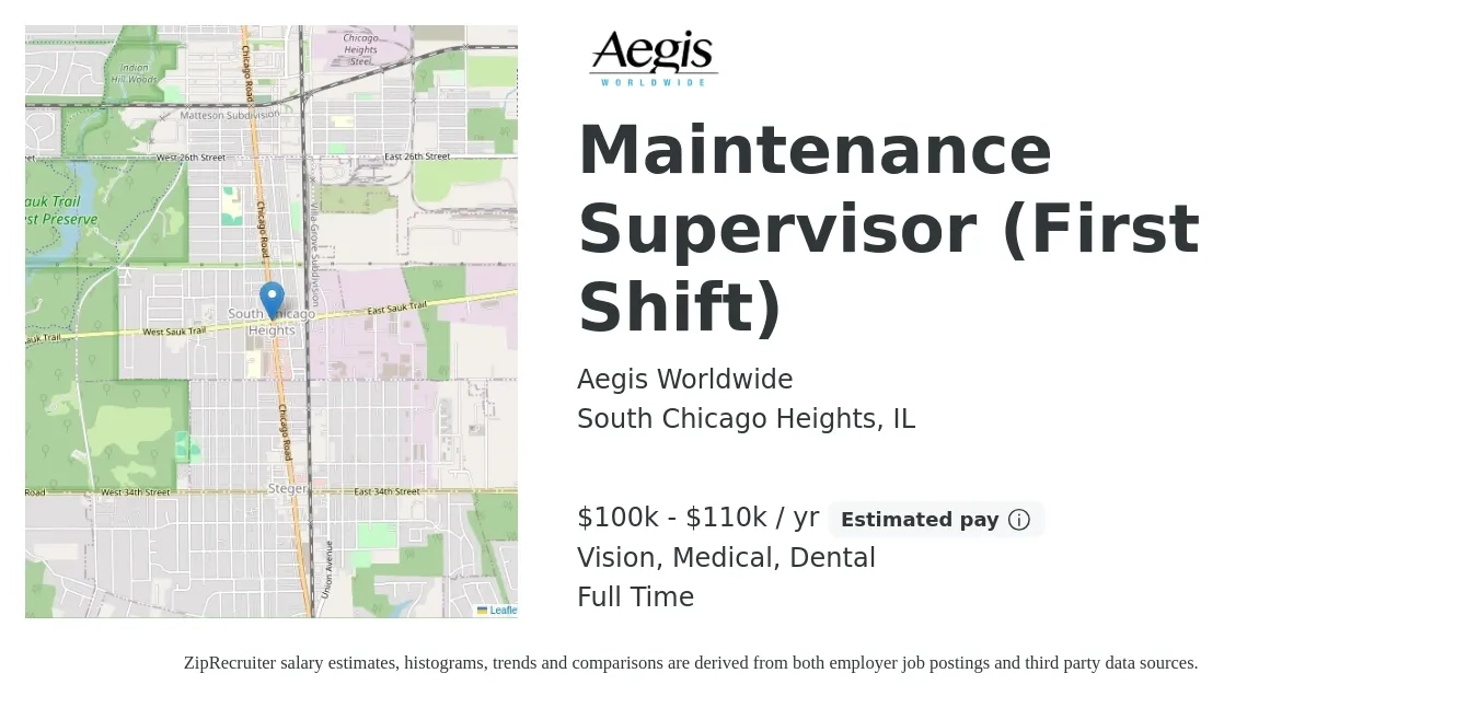 Aegis Worldwide job posting for a Maintenance Supervisor (First Shift) in South Chicago Heights, IL with a salary of $100,000 to $110,000 Yearly and benefits including dental, life_insurance, medical, retirement, and vision with a map of South Chicago Heights location.