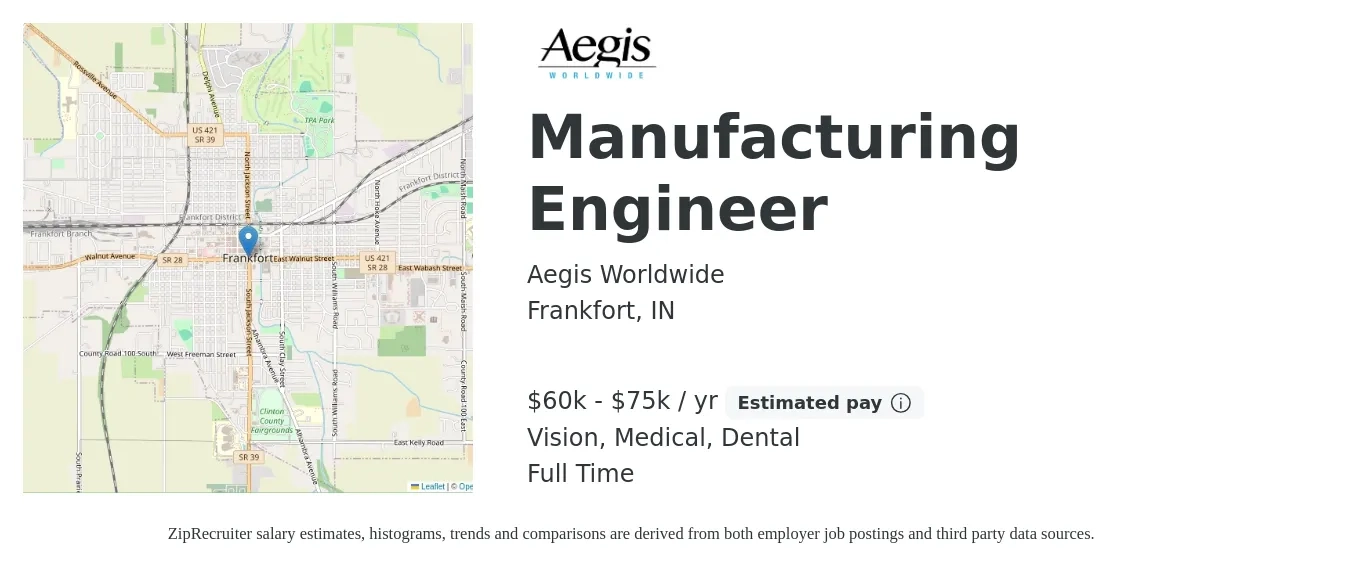 Aegis Worldwide job posting for a Manufacturing Engineer in Frankfort, IN with a salary of $60,000 to $75,000 Yearly with a map of Frankfort location.