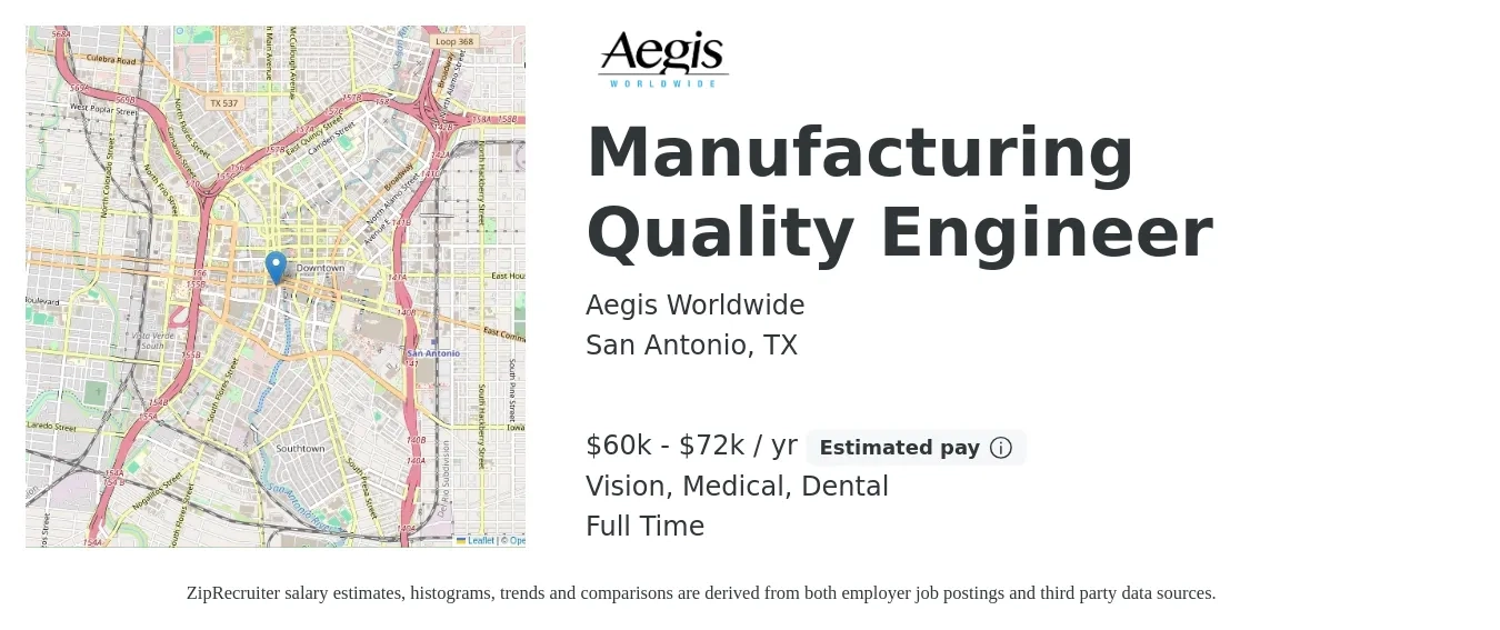 Aegis Worldwide job posting for a Manufacturing Quality Engineer in San Antonio, TX with a salary of $60,000 to $72,000 Yearly and benefits including vision, dental, life_insurance, medical, and retirement with a map of San Antonio location.