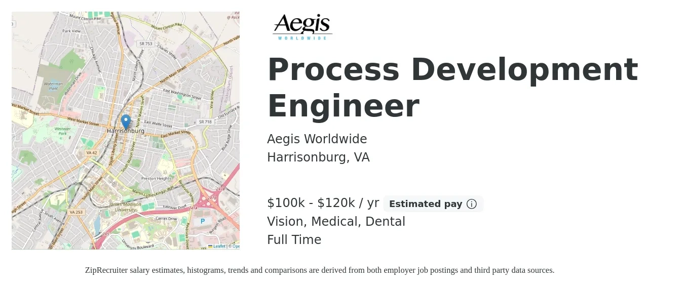 Aegis Worldwide job posting for a Process Development Engineer in Harrisonburg, VA with a salary of $100,000 to $120,000 Yearly and benefits including retirement, vision, dental, life_insurance, medical, and pto with a map of Harrisonburg location.