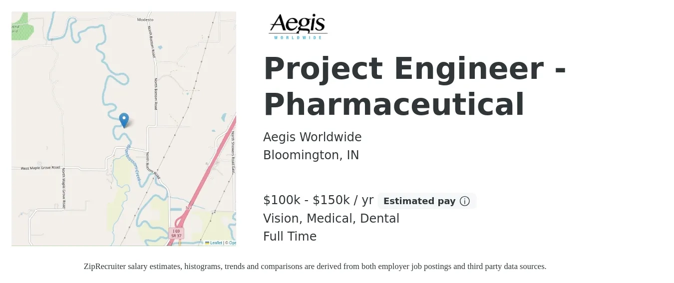 Aegis Worldwide job posting for a Project Engineer - Pharmaceutical in Bloomington, IN with a salary of $100,000 to $150,000 Yearly and benefits including retirement, vision, dental, life_insurance, medical, and pto with a map of Bloomington location.