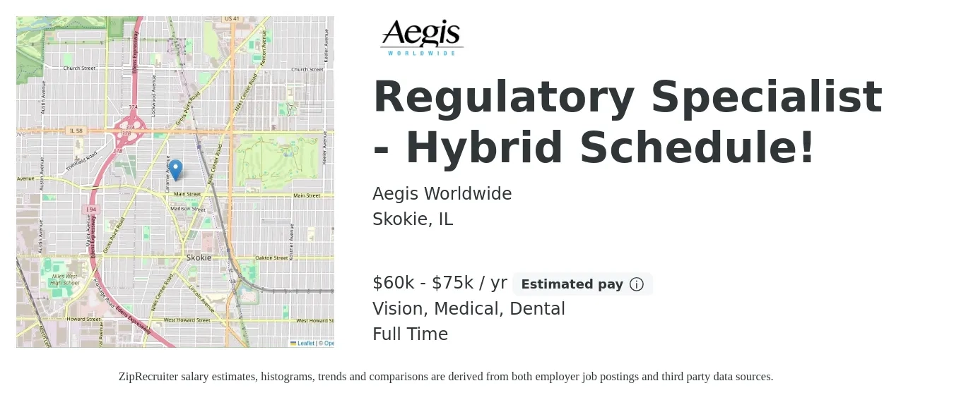 Aegis Worldwide job posting for a Regulatory Specialist - Hybrid Schedule! in Skokie, IL with a salary of $60,000 to $75,000 Yearly and benefits including medical, retirement, vision, and dental with a map of Skokie location.