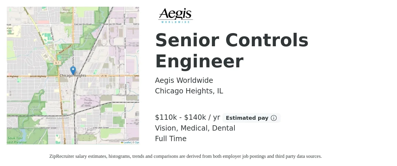 Aegis Worldwide job posting for a Senior Controls Engineer in Chicago Heights, IL with a salary of $110,000 to $140,000 Yearly and benefits including retirement, vision, dental, life_insurance, and medical with a map of Chicago Heights location.